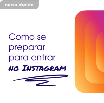 Como se preparar para entar no Instagram