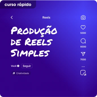 Produção de reels simples