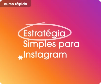 Estratégia simples para Instagram